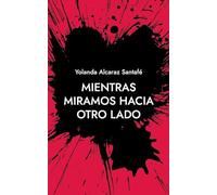 Mientras miramos hacia otro lado