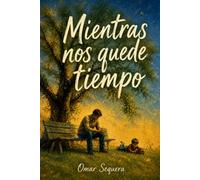 Mientras nos quede tiempo