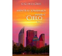 Mientras Soñábamos Mirando al Cielo (Bilogía Amelia + Precuela)