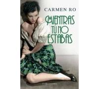 Mientras Tú No Estabas (ebook)