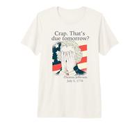 Mierda ¿Eso es para mañana? Jefferson Julio 3, 1776 Meme Divertido Camiseta Premium