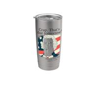 Mierda ¿Eso es para mañana? Jefferson Julio 3, 1776 Meme Divertido Vaso térmico de acero inoxidable de doble pared