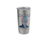 Mierda ¿Eso es para mañana? Jefferson Julio 3, 1776 Meme Divertido Vaso térmico de acero inoxidable de doble pared