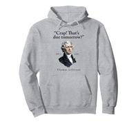 Mierda Que se Debe mañana Profesor de Historia Thomas Jefferson Sudadera con Capucha