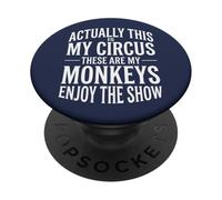 Mierda, resulta Que Este es mi Circo y Esos Son mis Monos PopSockets PopGrip Adhesivo