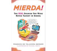 Mierda!: The Real Spanish You Were Never Taught in School (Plume) [Idioma Inglés]