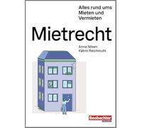 Mietrecht - Alles rund ums Mieten und Vermieten