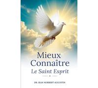 Mieux Connaitre Le Saint Esprit