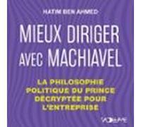 Mieux Diriger Avec Machiavel (audiolibro)