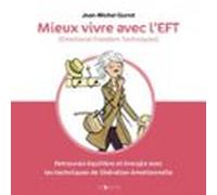 Mieux Vivre Avec Left (emotional Freedom Techniques) (audiolibro)