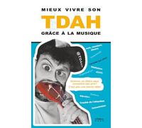 Mieux vivre son TDAH grâce à la musique