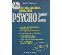 Mieux Vous Connaître Pour Réussir Psychogramme Et Psychographie (ebook