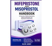 Mifepristone and Misoprostol Handbook
