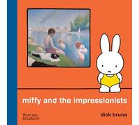Miffy and the Impressionists (Miffy and the Artists series)
