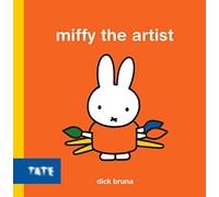 Miffy The Artist /anglais: Dick Bruna: 0