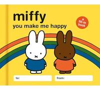 Miffy You Make Me Happy: A Fill-in Book