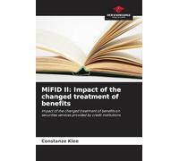 MiFID II: Impact of the changed treatment of benefits: Impact of the changed treatment of benefits on securities services provided by credit institutions