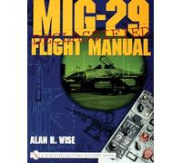 MiG-29 Flight Manual (Schiffer Military History Book)