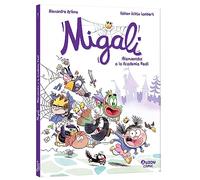 Migali - ¡Bienvenidos a la Academia Real!