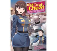 Might as Well Cheat: I Got Transported to Another World Where I Can Live My Wildest Dreams! (Manga) Vol. 4
