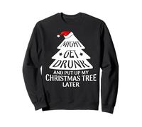 Might Get Drunk and Put Up My Christmas Tree Later Christmas Sudadera