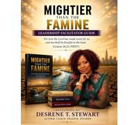 MIGHTIER THAN THE FAMINE LEADERSHIP FACILITATOR GUIDE