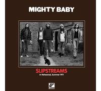 Mighty Baby - Slipstreams: In Rehearsal, Summer 1971 [Vinilo]