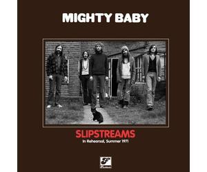 Mighty Baby - Slipstreams: In Rehearsal, Summer 1971 [Vinilo]