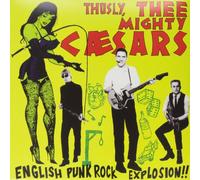 Mighty Caesars,Thee - English Punk Rock Explosi [Vinilo]