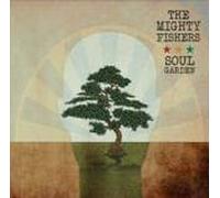 Mighty Fishers, the - Soul Garden