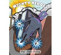 Mighty Heroes: A Superhero Coloring Book