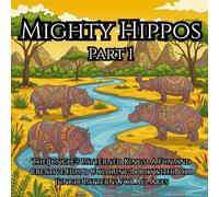 Mighty Hippos: The Jungle’s Patterned Kings: A Fun and Creative Hippo Coloring Book with Bold Jungle Patterns for All Ages