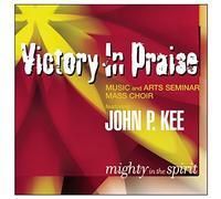 Mighty In The Spirit by Victory In Praise Music And Arts Seminar Mass Choir featuring John P. Kee (2001-10-02)