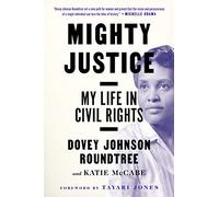Mighty Justice: My Life in Civil Rights