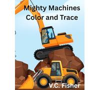 Mighty Machines: Color and Trace