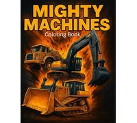 Mighty Machines: Coloring Book (Max Doodle's Mighty Things)
