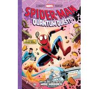 MIGHTY MARVEL TEAM UP SPIDER-MAN QUANTUM QUEST: An Original Graphic Novel: Volume 2 (A Mighty Marvel Team-Up)