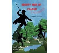 Mighty Men of Valour: For God's Sons
