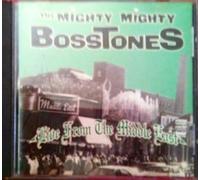 Mighty Mighty Bossto - Mighty Mighty Bosstones: Live From the Middle East