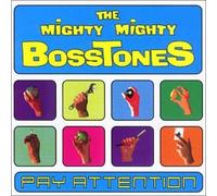 Mighty Mighty Bosstones - Pay Attention + 2 Bonus..