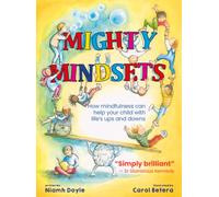 Mighty Mindsets: How mindfulness can help your child with life's ups and downs
