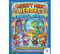 Mighty Mini Heroes: Fantasy Quest!: Coloring Book
