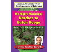 Mighty Mississippi-Natchez to Baton Rouge [USA] [DVD]