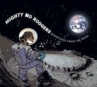 Mighty Mo Rodgers - Dispatches from the Moon