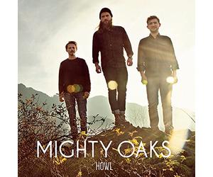 Mighty Oaks - Howl