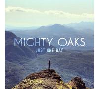 Mighty Oaks - Just One Day Ep
