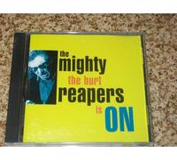 Mighty Reapers,The - Hurt Is On,The (Aust Excl)