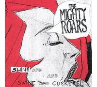 Mighty Roars - Swine & Cockerel [Vinilo]