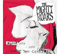 Mighty Roars - Swine & Cockerel [Vinilo]