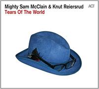 Mighty Sam McClain - Tears Of The World